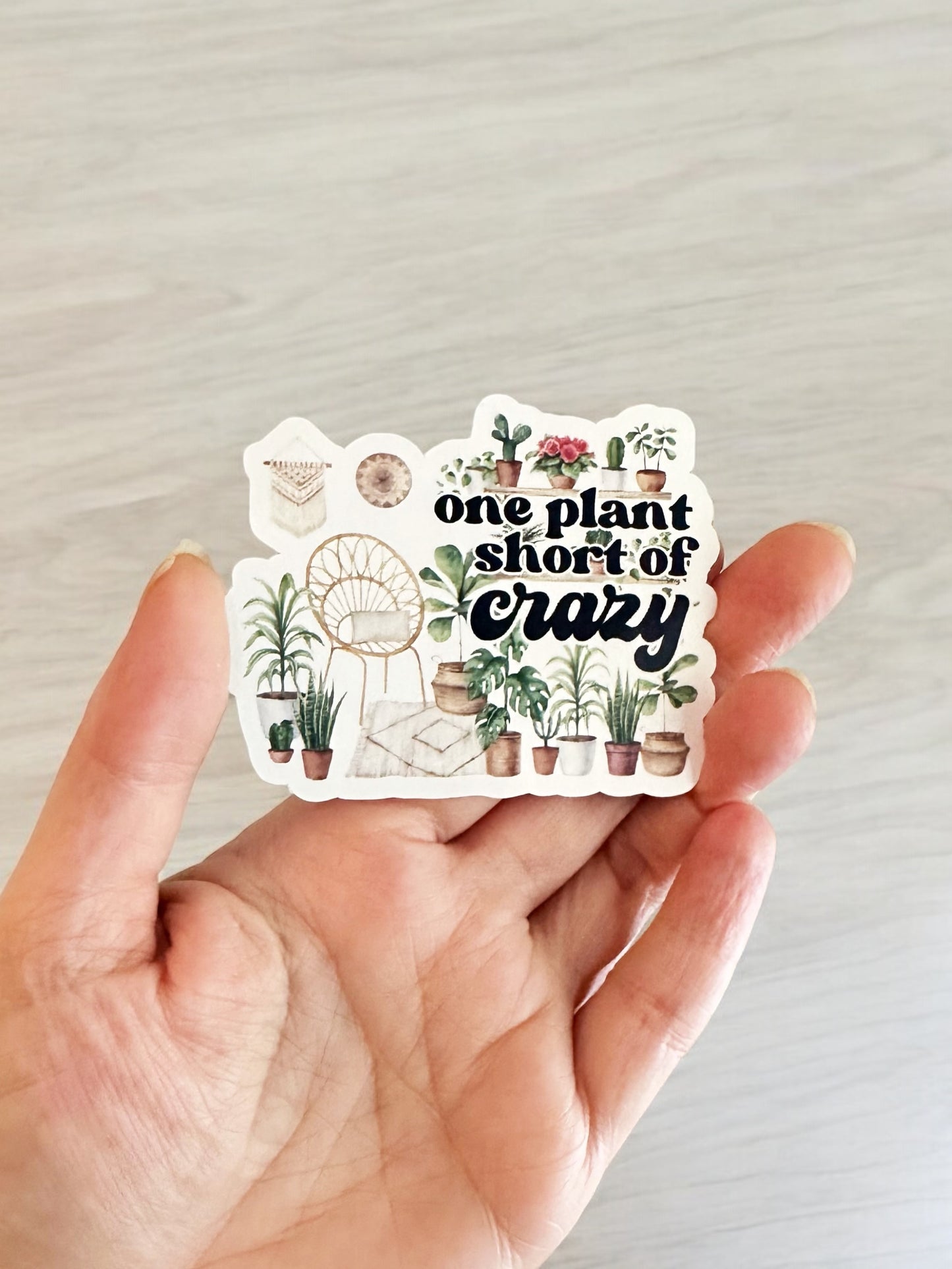 One Plant Short of Crazy Vinyl Decals
