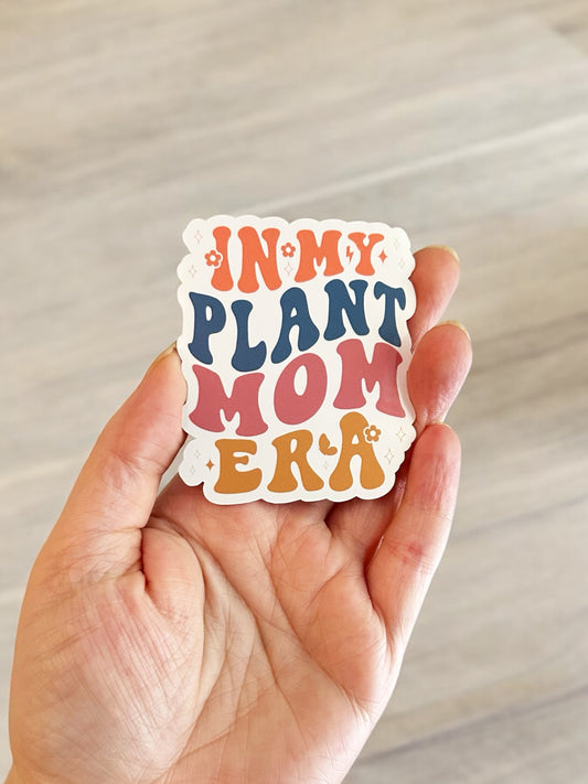 In my Plant Mom Era Vinyl Decals